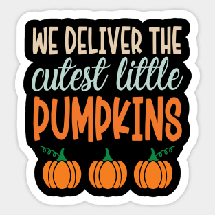 We Deliver The Cutest Little Pumpkins Sticker